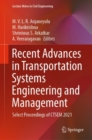 Image for Recent advances in transportation systems engineering and management  : select proceedings of CTSEM 2021