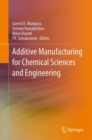 Image for Additive Manufacturing for Chemical Sciences and Engineering