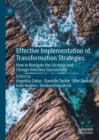Image for Effective implementation of transformation strategies: how to navigate the strategy and change interface successfully