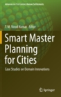 Image for Smart master planning for cities  : case studies on domain innovations
