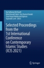 Image for Selected Proceedings from the 1st International Conference on Contemporary Islamic Studies (ICIS 2021)