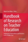 Image for Handbook of Research on Teacher Education: Pedagogical Innovations and Practices in the Middle East