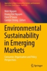Image for Environmental sustainability in emerging markets  : consumer, organisation and policy perspectives