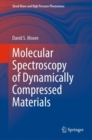 Image for Molecular Spectroscopy of Dynamically Compressed Materials