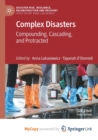 Image for Complex Disasters : Compounding, Cascading, and Protracted
