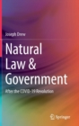 Image for Natural law &amp; government  : after the COVID-19 revolution