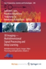 Image for 3D Imaging-Multidimensional Signal Processing and Deep Learning