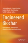 Image for Engineered biochar  : fundamentals, preparation, characterization and applications
