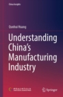 Image for Understanding China&#39;s Manufacturing Industry