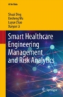 Image for Smart Healthcare Engineering Management and Risk Analytics