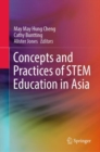 Image for Concepts and Practices of STEM Education in Asia