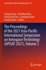 Image for The Proceedings of the 2021 Asia-Pacific International Symposium on Aerospace Technology (APISAT 2021), Volume 2
