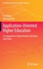 Image for Application-oriented higher education  : a comparative study between Germany and China