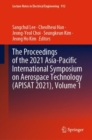 Image for Proceedings of the 2021 Asia-Pacific International Symposium on Aerospace Technology (APISAT 2021), Volume 1