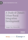 Image for A Study of China&#39;s Urban-Rural Integration Development