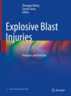 Image for Explosive Blast Injuries: Principles and Practices