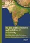 Image for The Belt and Road Initiative and the Politics of Connectivity