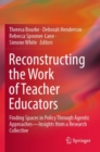 Image for Reconstructing the Work of Teacher Educators