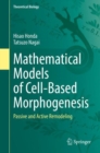 Image for Mathematical models of cell-based morphogenesis  : passive and active remodeling