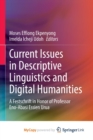 Image for Current Issues in Descriptive Linguistics and Digital Humanities : A Festschrift in Honor of Professor Eno-Abasi Essien Urua