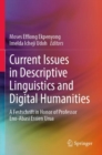 Image for Current issues in descriptive linguistics and digital humanities  : a festschrift in honor of Professor Eno-Abasi Essien Urua