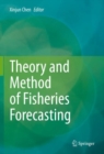 Image for Theory and Method of Fisheries Forecasting