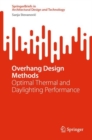 Image for Overhang design methods  : optimal thermal and daylighting performance