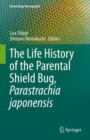 Image for Life History of the Parental Shield Bug, Parastrachia Japonensis