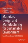 Image for Materials, Design and Manufacturing for Sustainable Environment
