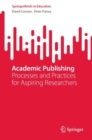 Image for Academic Publishing: Processes and Practices for Aspiring Researchers