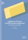 Image for Legitimacy of China&#39;s counter-terrorism approach: the mass line ethos