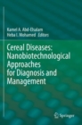 Image for Cereal Diseases: Nanobiotechnological Approaches for Diagnosis and Management