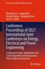 Image for Conference proceedings of 2021 International Joint Conference on Energy, Electrical and Power Engineering  : component design, optimization and control algorithms in electrical and power engineering 