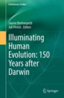 Image for Illuminating human evolution  : 150 years after Darwin