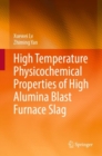 Image for High Temperature Physicochemical Properties of High Alumina Blast Furnace Slag
