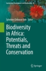 Image for Biodiversity in Africa: Potentials, Threats and Conservation