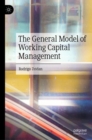 Image for The general model of working capital management