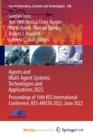 Image for Agents and Multi-Agent Systems : Technologies and Applications 2022 : Proceedings of 16th KES International Conference, KES-AMSTA 2022, June 2022