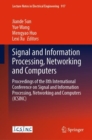 Image for Signal and information processing, networking and computers  : proceedings of the 8th International Conference on Signal and Information Processing, Networking and Computers (ICSINC)