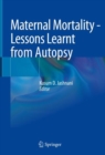 Image for Maternal mortality  : lessons learnt from autopsy