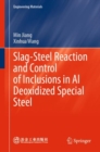 Image for Slag-Steel Reaction and Control of Inclusions in Al Deoxidized Special Steel