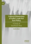 Image for Cultural Dimensions of India’s Look-Act East Policy