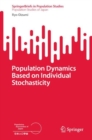 Image for Population dynamics based on individual stochasticity