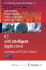 Image for ICT with Intelligent Applications : Proceedings of ICTIS 2022, Volume 1