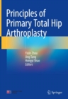 Image for Principles of primary total hip arthroplasty