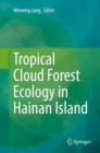 Image for Tropical Cloud Forest Ecology in Hainan Island