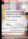 Image for International student mobilities and voices in the Asia-Pacific  : letters to coronavirus