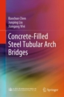 Image for Concrete-Filled Steel Tubular Arch Bridges