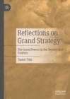 Image for Reflections on grand strategy  : the great powers in the twenty-first century