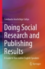 Image for Doing social research and publishing results  : a guide to non-native English speakers
